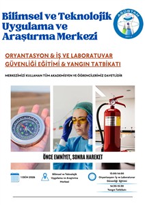 Oryantasyon  İş ve Laboratuvar Güvenliği Eğitimi ile Yangın Tatbikatı